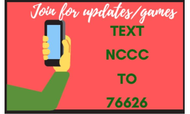 Text "NCCC" to 76626 to join for updates and games